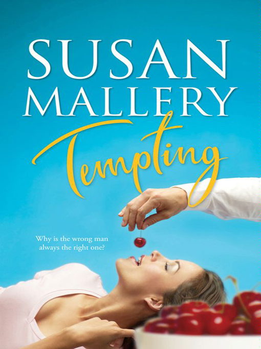 Title details for Tempting by SUSAN MALLERY - Available